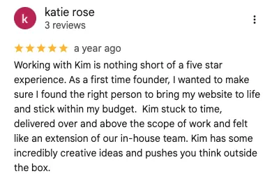 Five star review from katie rose, a first time founder, on delivery and budget